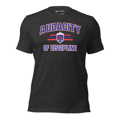 Audacity of Discipline Unisex Tee